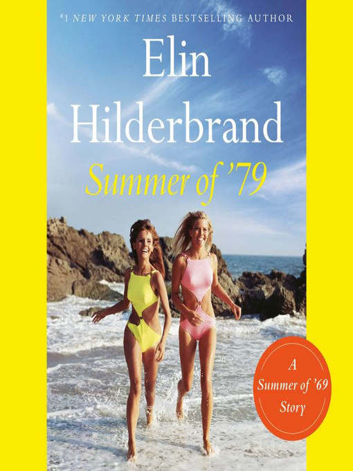 Title details for Summer of '79 by Elin Hilderbrand - Available
